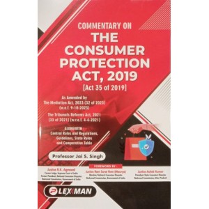 Lexman’s Commentary on The Consumer Protection Act, 2019 [HB] by Professor Jai S. Singh